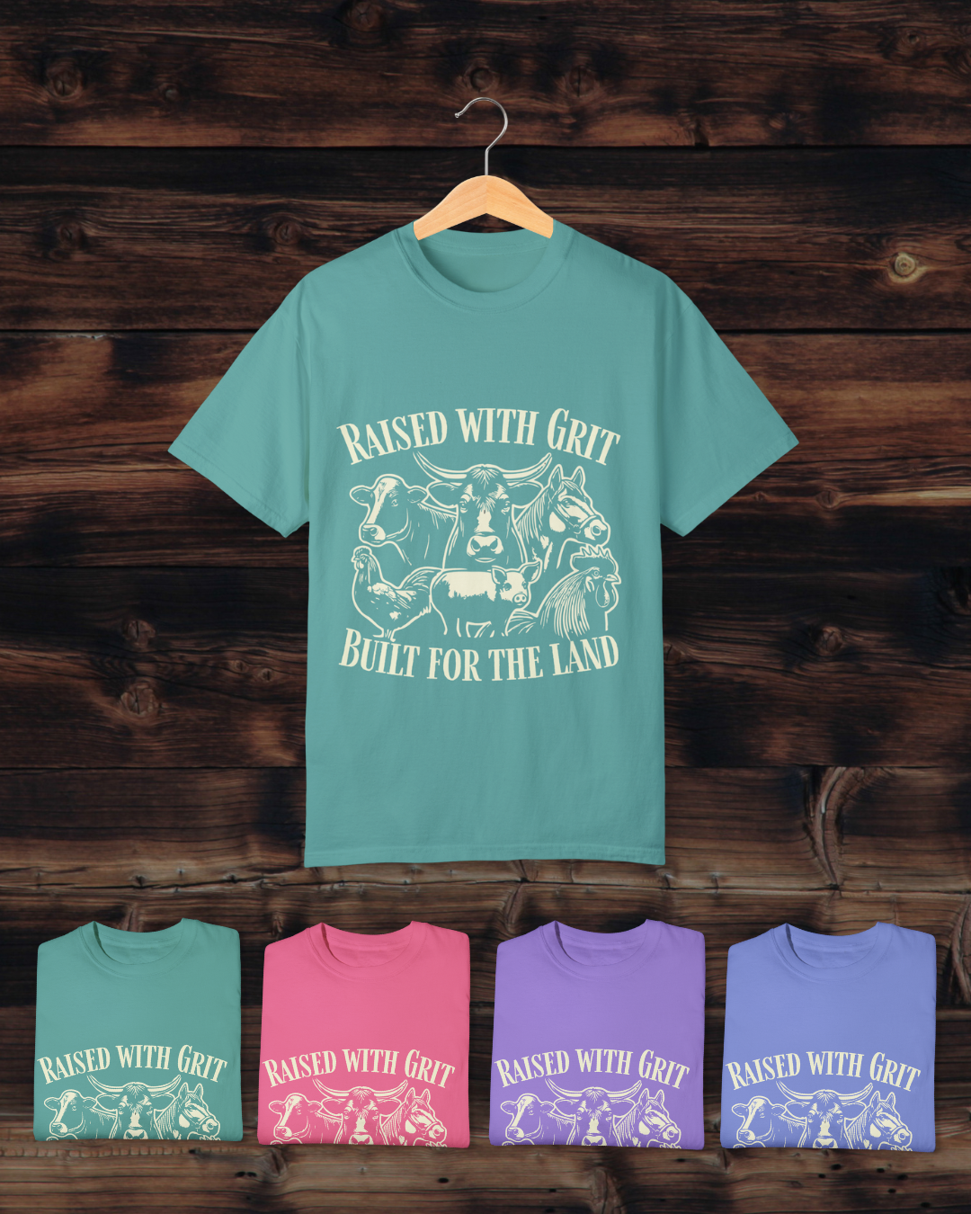 Raised With Grit – Built for the Land Tee